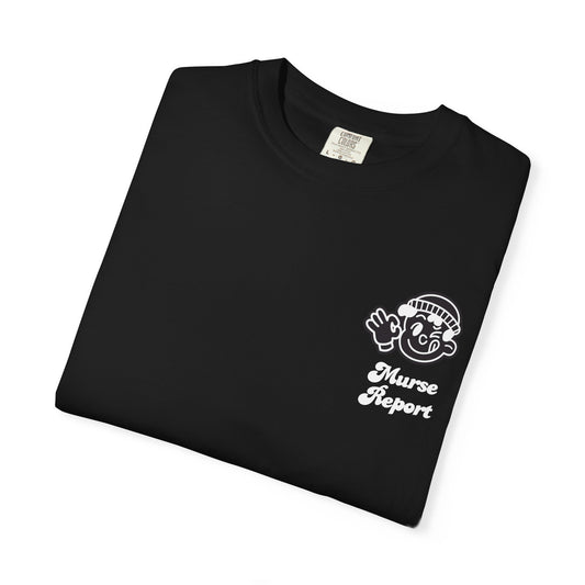 Murse Report  (PRN Tee)
