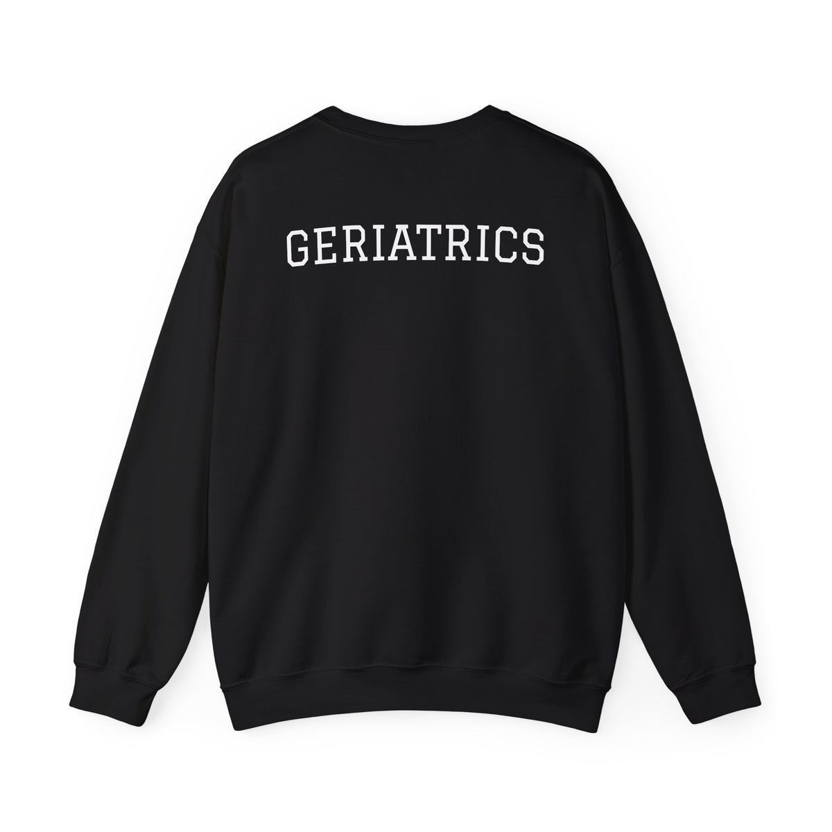 Geriatrics Crewneck